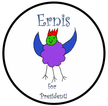 Ernis for President!